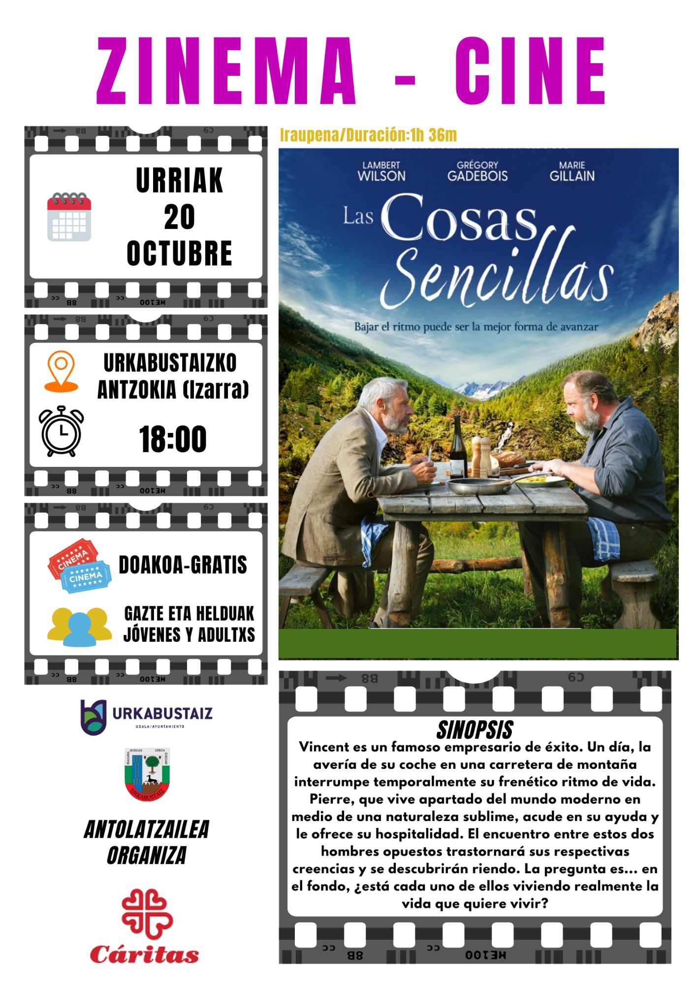 [:es]Cine " Las cosas sencillas"[:eu]Zinema " Las cosas sencillas".[:] @ Urkabustaizko kultur etxea.